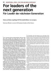 84  ADVERTORIAL: Stars – The Stein am Rhein Symposium  For leaders of the next generation  Für Leader der nächsten Generation