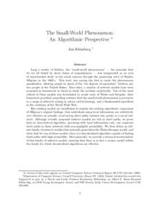 The Small-World Phenomenon: An Algorithmic Perspective ∗ Jon Kleinberg †