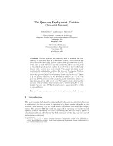 The Quorum Deployment Problem (Extended Abstract) Seth Gilbert1 and Grzegorz Malewicz2 1  Massachusetts Institute of Technology