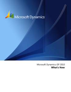 Microsoft Dynamics GP 2010 ® What’s New  Copyright