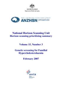 National Horizon Scanning Unit Horizon scanning prioritising summary Volume 15, Number 3 Genetic screening for Familial Hypercholesterolaemia