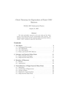 Clock Theorems for Eigenvalues of Finite CMV Matrices SMALL 2007 Mathematical Physics August 11, 2007  Abstract
