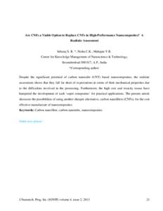 Are CNFs a Viable Option to Replace CNTs in High-Performance Nanocomposites? A Realistic Assessment Inbaraj S. R. *, Nisha C.K., Mahajan Y.R. Centre for Knowledge Management of Nanoscience & Technology, Secunderabad-500 