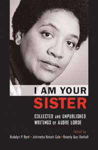 I AM YOUR SISTER  The Politics of Public Housing: Black Women’s Struggles Against Urban Inequality RHONDA Y. WILLIAMS Keepin’ It Real: School Success Beyond Black and White
