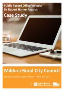 Public Record Office Victoria Sir Rupert Hamer Awards Case Study  Mildura Rural City Council