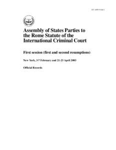ICC-ASP/1/3/Add.1  Assembly of States Parties to the Rome Statute of the International Criminal Court First session (first and second resumptions)