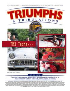Triumphs & Tribulations, August, 2016, Page 1  PREZ RELEASE game in Miesville and the Intermarque picnic at the end of July. Check out the event