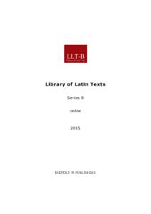 Library of Latin Texts Series B online 2015