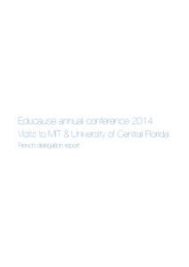 Educause annual conference 2014 Visits to MIT & University of Central Florida French delegation report Foreword