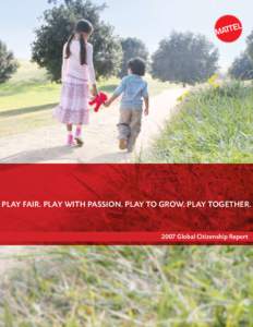 PLAY FAIR. PLAY WITH PASSION. PLAY TO GROW. PLAY TOGETHERGlobal Citizenship Report 1	 2