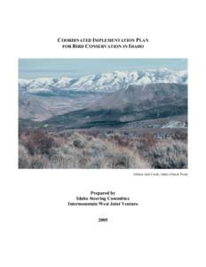 COORDINATED IMPLEMENTATION PLAN FOR BIRD CONSERVATION IN IDAHO Gibson Jack Creek, Idaho (Chuck Trost)  Prepared by