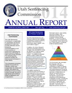 Utah Sentencing Commission 2014 ANNUAL REPORT JENNIFER VALENCIA, DIRECTOR