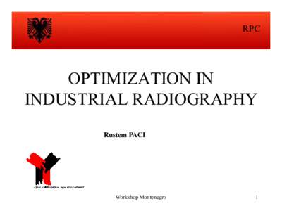 RPC  OPTIMIZATION IN INDUSTRIAL RADIOGRAPHY Rustem PACI