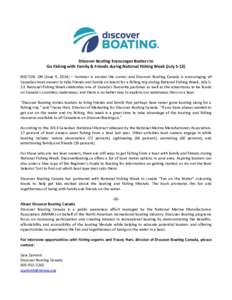 Discover Boating Encourages Boaters to Go Fishing with Family & Friends during National Fishing Week (JulyBOLTON, ON (June 9, 2014) – Summer is around the corner and Discover Boating Canada is encouraging all Ca