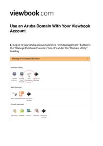 viewbook.com   Use an Aruba Domain With Your Viewbook Account  1 - Log in to your Aruba account and click “DNS Management” button in