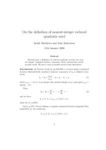 On the definition of nearest-integer reduced quadratic surd Keith Matthews and John Robertson 11th January 2008 Abstract Hurwitz gave a definition of reduced quadratic surd for his nearest integer continued fraction expa