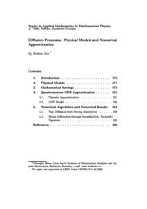 Topi
s in Applied Mathemati
s & Mathemati
al Physi
s 
 2008, Editura A
ademiei Române Diusion Pro
esses. Physi
al Models and Numeri
al Approximation