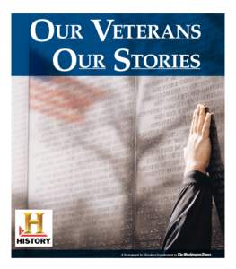Our Veterans 		 Our Stories A Newspaper in Education Supplement to  Who are Veterans?