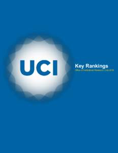 Key Rankings Office of Institutional Research | July 2016 UCI Key Rankings  Table of Contents