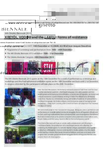 Enquiries, applications & questions contact: Leah Gordon at  Tel: +or +4th Ghetto Biennale 2015 KREYÒL, VODOU and the LAKOU : forms of resistance n