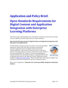 Application and Policy Brief: Open-Standards Requirements for Digital Content and Application Integration with Enterprise Learning Platforms This brief provides explicit guidance for ensuring that requests for proposals 