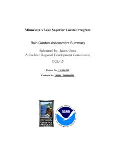 Minnesota’s Lake Superior Coastal Program  Rain Garden Assessment Summary Submitted by: Justin Otsea Arrowhead Regional Development Commission