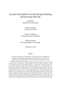 Systemic Risk Spillovers in the European Banking and Sovereign Network ∗ Frank Betz European Investment Bank Nikolaus Hautsch University of Vienna