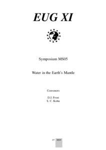 EUG XI  Symposium MS05 Water in the Earth’s Mantle