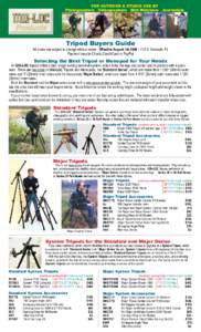 FOR OUTDOOR & STUDIO USE BY Photographers Videographers Bird Watchers Journalists Tripod Buyers Guide All prices are subject to change without notice. Effective August 1st 2009 – F.O.B. Sarasota, FL Payment may be Chec
