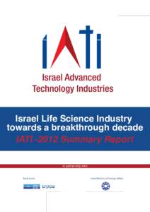 Israel Life Science Industry towards a breakthrough decade IATISummary Report in partnership with:  Bank leumi