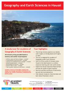 Geography and Earth Sciences in Hawaii  A study tour for students of Geography & Earth Sciences All inclusive pricing provided based on itinerary and number of participants