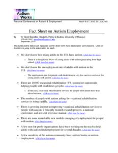 National Conference on Autism & Employment  March 6 & 7, 2012, St. Louis, MO Fact Sheet on Autism Employment By