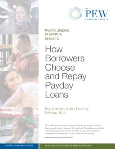 Payday Lending in America: REPORT 2 How Borrowers