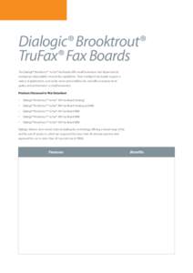 DATA SHEET  www.lanetelecom.com Dialogic® Brooktrout® TruFax® Fax Boards