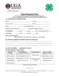 Fortson 4 -H Center  Class Request Form Fortson 4-H Environmental Education Program  (Please complete form and mail or scan/email 30 days before arrival)