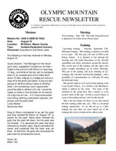 OLYMPIC MOUNTAIN RESCUE NEWSLETTER A volunteer organization dedicated to saving lives through rescue and mountain safety education SeptemberMissions