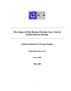 The Impact of the Russia–Ukraine Gas Crisis in South Eastern Europe Oxford Institute for Energy Studies  Aleksandar Kovacevic