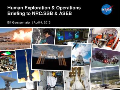 Human Exploration & Operations Briefing to NRC/SSB & ASEB Bill Gerstenmaier | April 4, 2013 First Results from AMS “The exact shape of the