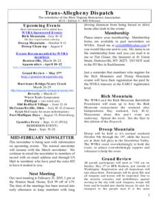 Trans-Allegheny Dispatch The newsletter of the West Virginia Reenactors Association 2015 – Edition 3 – MID-February Upcoming Events More information will be added later.