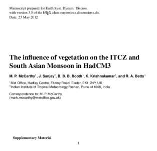 Manuscript prepared for Earth Syst. Dynam. Discuss. with version 3.5 of the LATEX class copernicus discussions.cls. Date: 25 May 2012 The influence of vegetation on the ITCZ and South Asian Monsoon in HadCM3