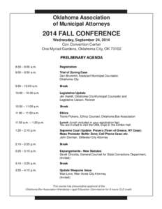 Oklahoma Association of Municipal Attorneys 2014 FALL CONFERENCE Wednesday, September 24, 2014 Cox Convention Center