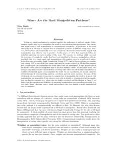 Journal of Artificial Intelligence Research[removed]Submitted 11/10; published[removed]Where Are the Hard Manipulation Problems? Toby Walsh