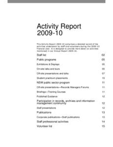 Activity Report[removed]This Activity Report[removed]comprises a detailed record of the activities undertaken by staff and volunteers during the[removed]financial year. It is designed to provide more detail on activities