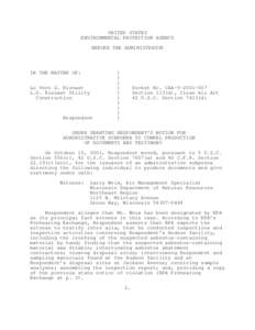ORDER GRANTING RESPONDENT’S MOTION FOR ADMINISTRATIVE SUBPOENA TO COMPEL PRODUCTION OF DOCUMENTS AND TESTIMONY