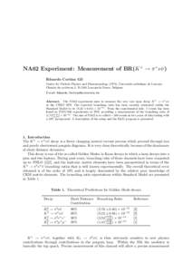 NA62 Experiment: Measurement of BR(K + → π +ν ν¯) Eduardo Cortina Gil Center for Particle Physics and Phenomenology (CP3), Universit´e catholique de Louvain, Chemin du cyclotron 2, B-1348 Louvain-la-Neuve, Belgium