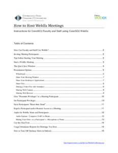 How to Host WebEx Meetings  Instructions for ConnSCU Faculty and Staff using ConnSCU WebEx Table of Contents How Can Faculty and Staff Use WebEx? ..........................................................................