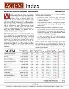 Index Association of Gaming Equipment Manufacturers olatility continues to drive the broader equities markets. Although the United States markets ended the month of October with significant gains, the journey was a rolle