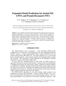 Expanded Model Predictions for Seeded SMLWFA and Pseudo-Resonant LWFA N. E. Andreev,§ S. V. Kuznetsov,§ A. A. Pogosova,§ L. C. Steinhauer,¶ and W. D. Kimura* § ¶