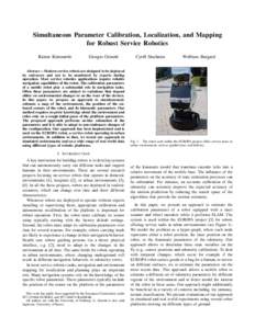 Simultaneous Parameter Calibration, Localization, and Mapping for Robust Service Robotics Rainer K¨ummerle Giorgio Grisetti