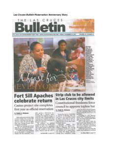 Las Cruces Bulletin Reservation Anniversary Story  November 23, 2012 – LasCrucesBulletin.com - Fort Sill Apaches celebrate return Casino project site completes first year as official reservation By Todd G. Dickson Wi